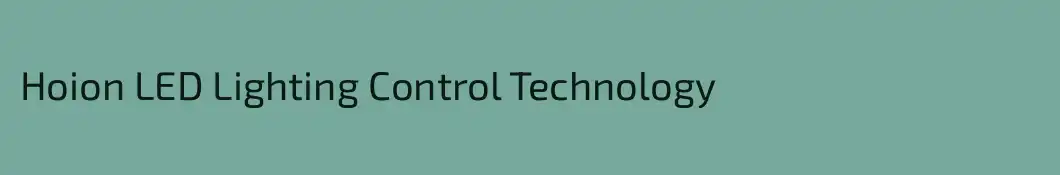 Hoion LED Lighting Control Technology